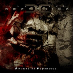 Download track Psychotic Electric Breathing