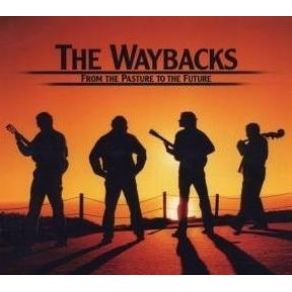 Download track From The Pasture To The Future Waybacks