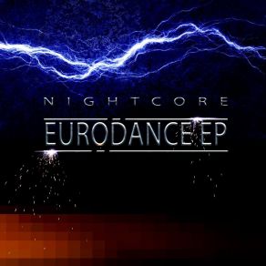 Download track Don't U Get Me Like This (Eurodance Mix Nightcore Version) Nightcore