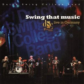 Download track D. S. C. Hits: Wilhelm Tell / When The Saints / Doctor Jazz / Ice Cream (Live In Germany) The Dutch Swing College Band