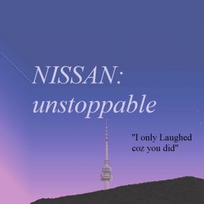 Download track Dark & Foul NISSAN Unstoppable