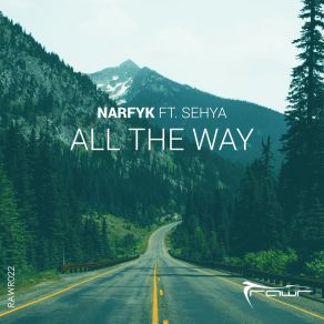 Download track All The Way SehyaNarfyk