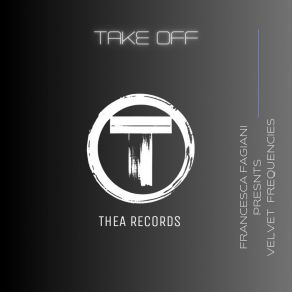 Download track Take Off (Extended Version) Velvet Frequencies