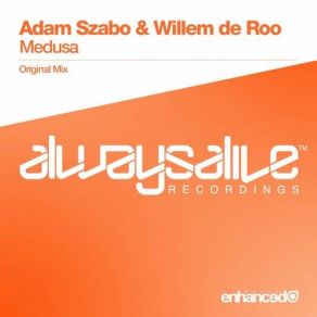 Download track Medusa Adam Szabo, Willem De Roo