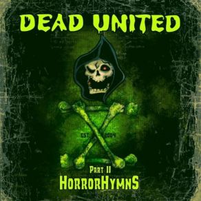 Download track X Part II Horror Hymns (4) Dead United