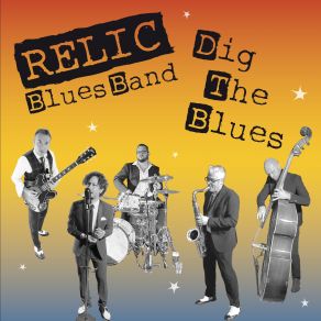 Download track You Upset My Mind Relic Blues Band