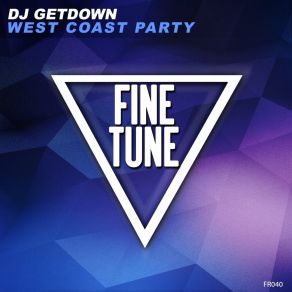 Download track West Coast Party Dj Getdown