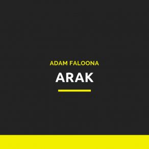 Download track Arak Adam Faloona