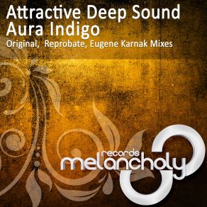 Download track Aura Indigo (Eugene Karnak Remix) Attractive Deep Sound