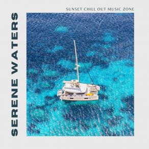 Download track Serene Ocean Pulse Sunset Chill Out Music Zone