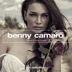 Download track Stars Come Down (Original Club Mix) Benny Camaro