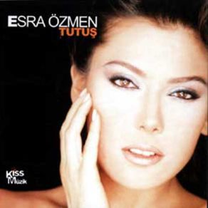 Download track Tutuş Esra Özmen