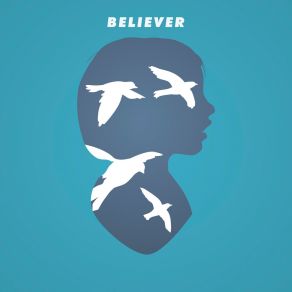 Download track Believer Algoriddim