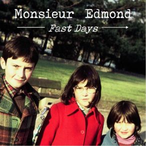 Download track Don't Piss Me Off! (Roll On Bedtime) Monsieur Edmond