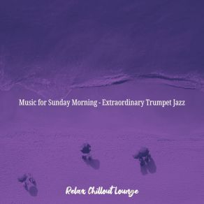 Download track Background For Sunday Morning Relax Chillout Lounge