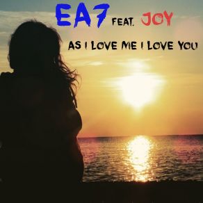 Download track As I Love Me I Love You (Extended Mix) EA7