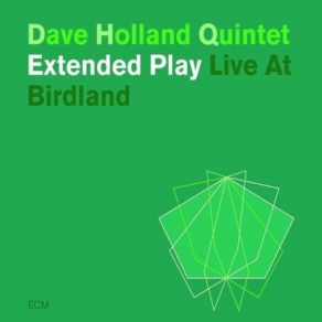 Download track Prime Directive Dave Holland Quintet