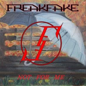 Download track Exit From My Mind FREAKFAKE