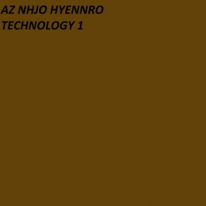 Download track Technology 6 AZ NHJO HYENNRO