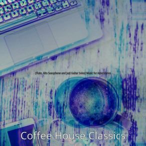 Download track Brilliant Backdrops For Caffe Mochas Coffee House Classics