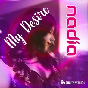 Download track My Desire (Extended Mix) Nadia