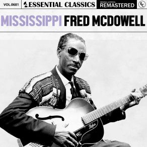 Download track When The Train Comes Along Fred McDowell