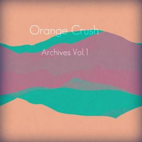 Download track Shining Through Orange Crush