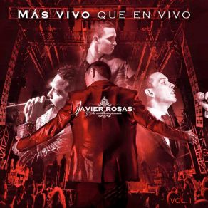 Download track El Amigo (En Vivo) Javier Rosas