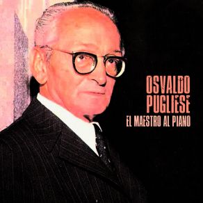 Download track Mentira (Remastered) Osvaldo Pugliese