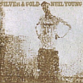 Download track Silver & Gold Neil Young