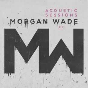 Download track Crossing State Lines (Acoustic) Morgan Wade