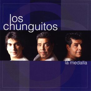 Download track La Medalla Los Chunguitos