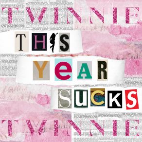 Download track This Year Sucks Twinnie