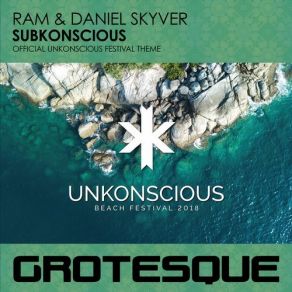 Download track Subkonscious (Unkonscious Festival Theme) (Original Mix) RAM, Daniel Skyver