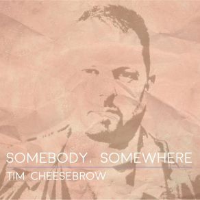 Download track If You Could Just See Tim Cheesebrow