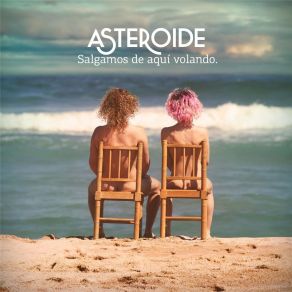 Download track Sacándome A Volar Asteroide