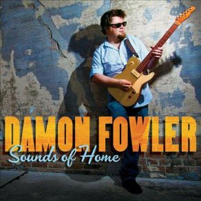 Download track Thought I Had It All Damon Fowler