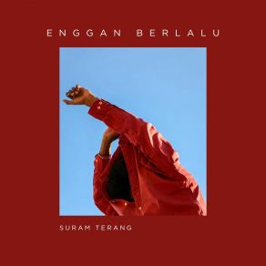 Download track Enggan Berlalu Suram Terang