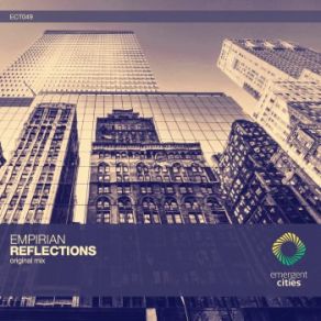 Download track Reflections (Original Mix) Empirian