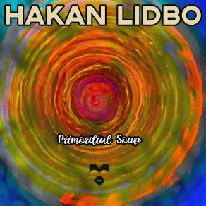 Download track Primordial Soup Håkan Lidbo