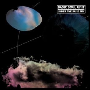 Download track Under The Same Sky Basic Soul Unit