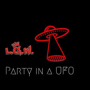 Download track Party In A Ufo Leroy George Wilkes