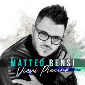 Download track Voglio Proprio Vedere Matteo Bensi