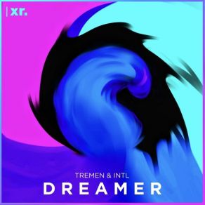 Download track Dreamer Tremen