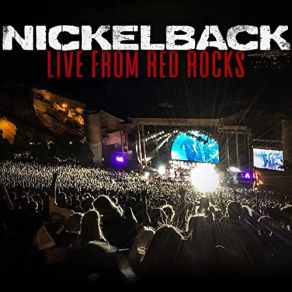 Download track Something In Your Mouth (Live From Red Rocks) Nickelback