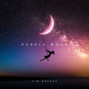 Download track Purple Moon Tim Orange