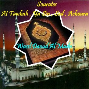 Download track Sourate At Tawbah, Pt. 1 (Quran) Wassl Daoud Al Madn