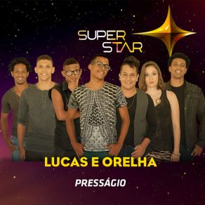 Download track Presságio (Superstar) Lucas E Orelha