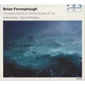 Download track 3. Sonatas For String Quartet - Î³ Brian Ferneyhough