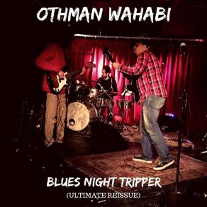 Download track Night Trippin' Othman Wahabi